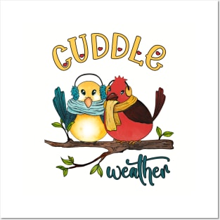 Cuddle Weather Posters and Art